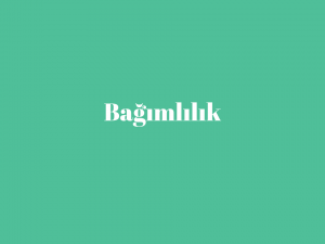 Bağımlılık
