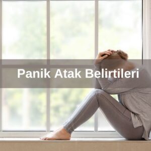 panik atak belirtileri